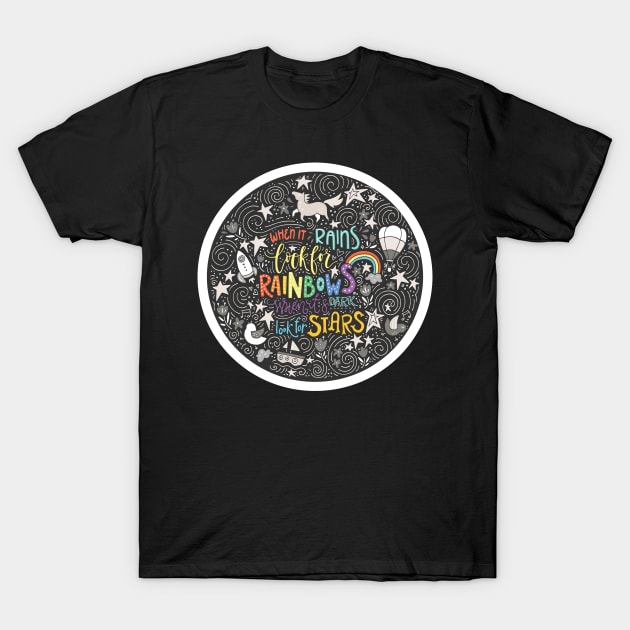 Look For Rainbows T-Shirt by SandiTyche
